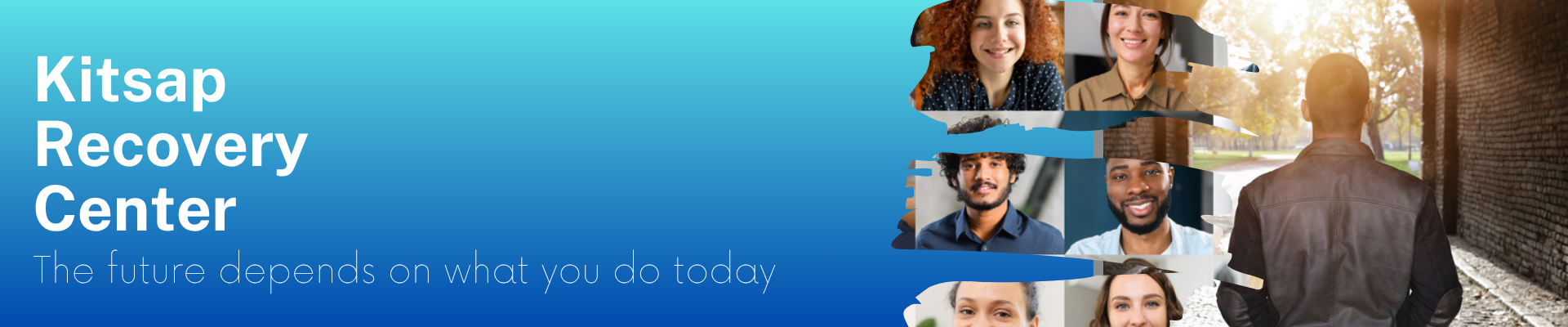 kitsap recovery center main banner with image of multi-ethnic group and shilouette of male walking through tunnel